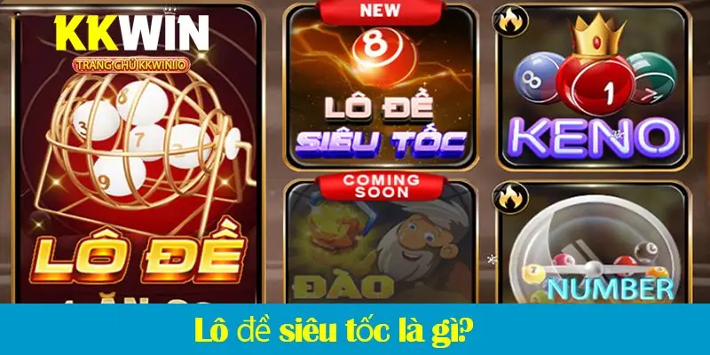 Lô đề siêu tốc – Khám phá hình thức chơi, các loại cược và mẹo chơi 2025